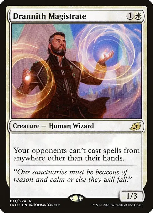 Drannith Magistrate, a Game Changer that locks opponents out of casting from outside their hand