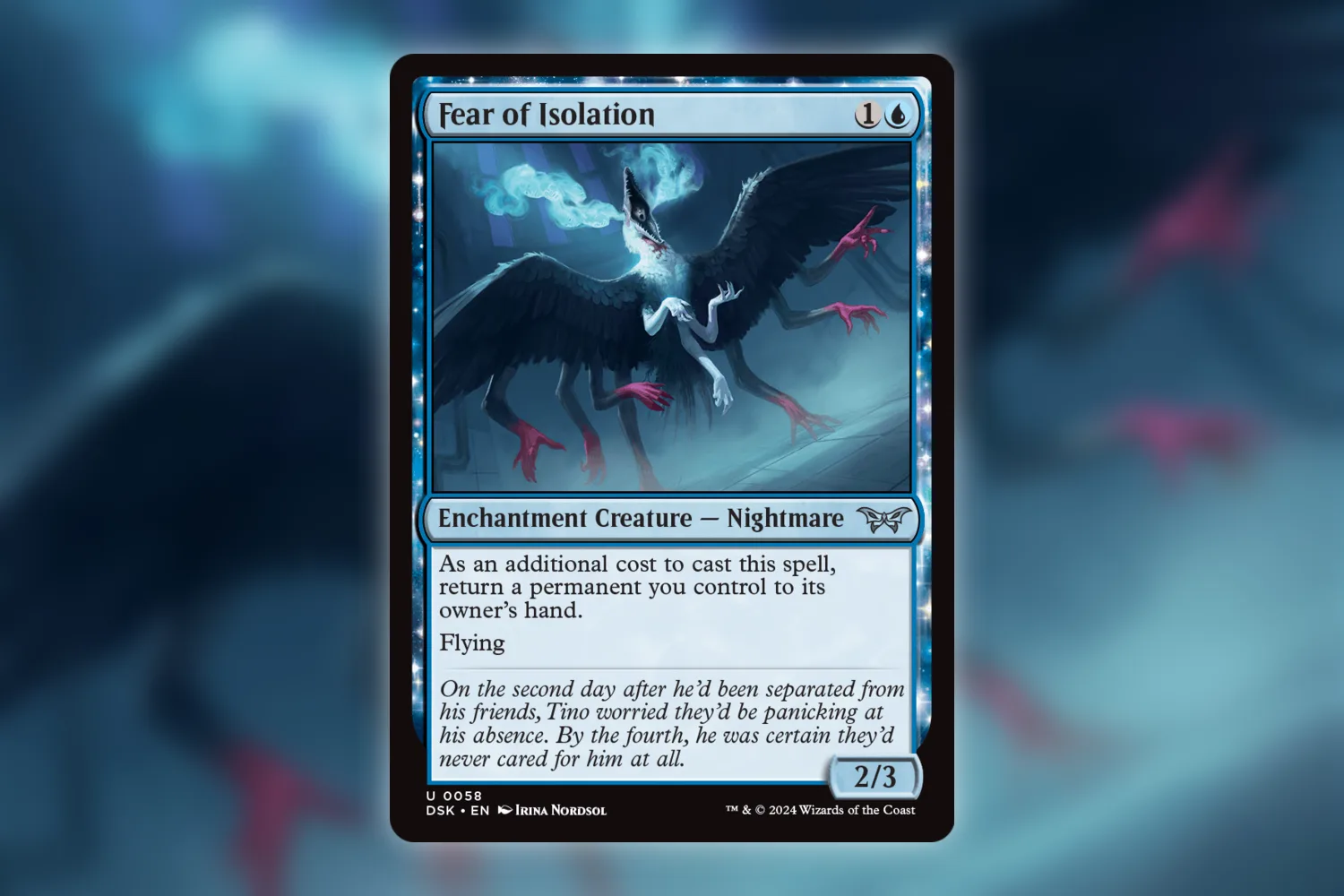 Fear of Isolation, the Duskmourn Nightmare that can return another permanent to hand as a casting cost