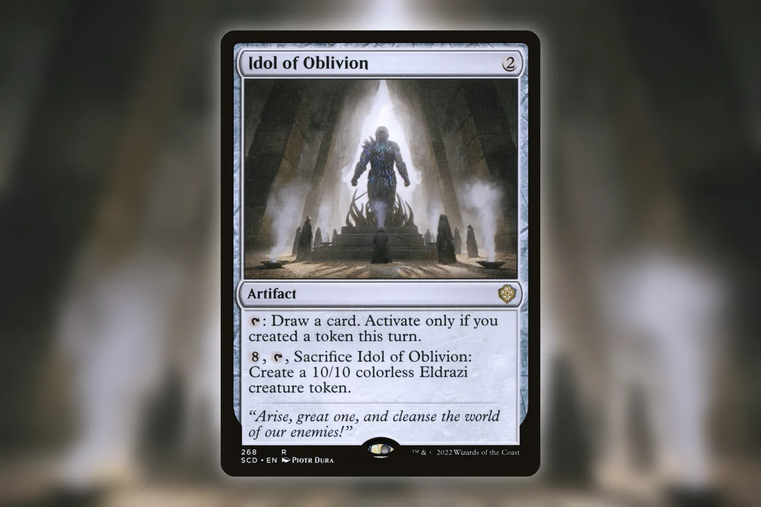 Idol of Oblivion, which turns the deck's Dragon and Treasure tokens into card draw